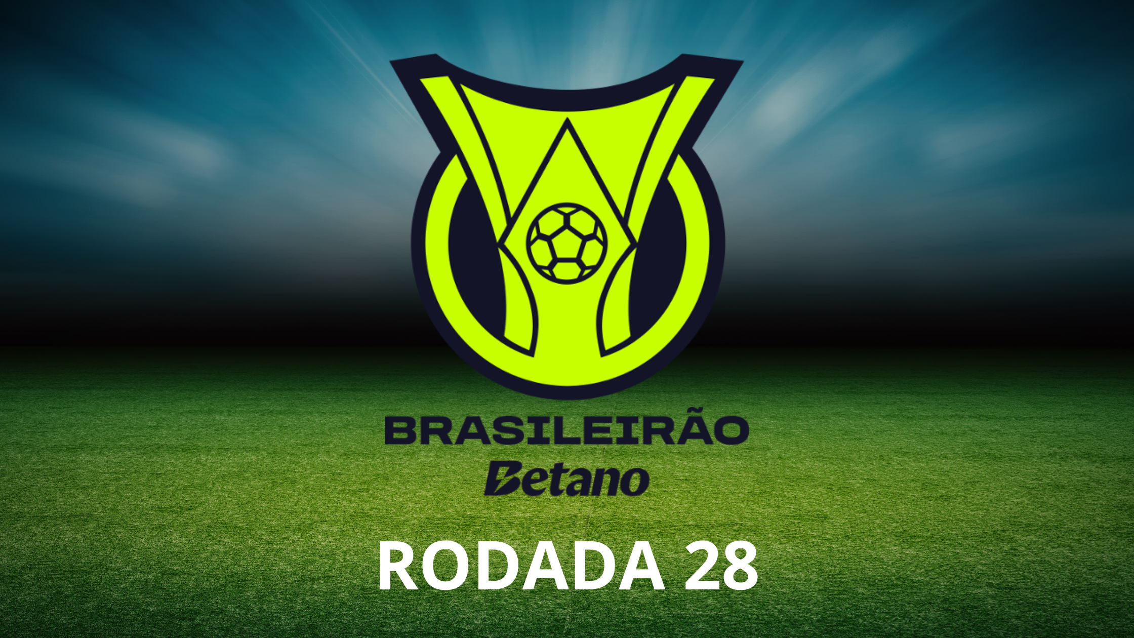 Confira todos os jogos da 28ª rodada do Brasileirão 2024